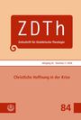 ZDT h, Jahrgang 42, Nummer 2, 2026. Christliche Hoffnung in der Krise. Kreuz-Logo oben links, Zahl 84 unten rechts.