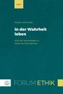 Band 5. Karsten Lehmkühler, "In der Wahrheit leben", Ethik der Wahrhaftigkeit in Zeiten der Post-Wahrheit. Logo mit Wellen.