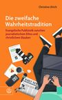 "Die zweifache Wahrheitstradition" von Christine Ulrich. Illustration von Kamera, Laptop, Notizen, Mikrofon und Zeitung.