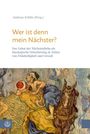 Text: Wer ist denn mein Nächster? Illustration: Ein Mann in gelbem Gewand hilft einem Verwundeten, ein Pferd steht daneben.