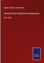 Adolph Friedrich Johann Riedel: Geschichte des Preußischen Königshauses, Buch