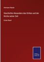Hermann Reuter: Geschichte Alexanders des Dritten und der Kirche seiner Zeit, Buch
