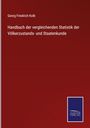 Georg Friedrich Kolb: Handbuch der vergleichenden Statistik der Völkerzustands- und Staatenkunde, Buch