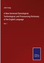 John Craig: A New Universal Etymological, Technological, and Pronouncing Dictionary of the English Language, Buch