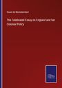 Count De Montalembert: The Celebrated Essay on England and her Colonial Policy, Buch