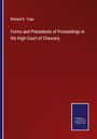 Richard S. Tripp: Forms and Precedents of Proceedings in the High Court of Chancery, Buch