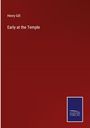 Henry Gill: Early at the Temple, Buch