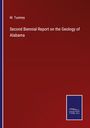 M. Tuomey: Second Biennial Report on the Geology of Alabama, Buch