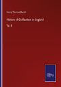 Henry Thomas Buckle: History of Civilization in England, Buch