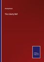 Anonymous: The Liberty Bell, Buch