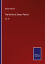 Symon Patrick: The Works of Symon Patrick, Buch