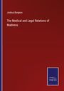 Joshua Burgess: The Medical and Legal Relations of Madness, Buch