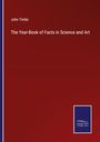 John Timbs: The Year-Book of Facts in Science and Art, Buch