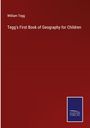 William Tegg: Tegg's First Book of Geography for Children, Buch