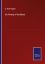 G. West Piggott: On Poverty of the Blood, Buch