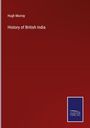 Hugh Murray: History of British India, Buch