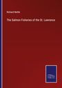 Richard Nettle: The Salmon Fisheries of the St. Lawrence, Buch