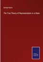 George Harris: The True Theory of Representation in a State, Buch