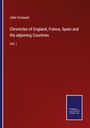 John Froissart: Chronicles of England, France, Spain and the adjoining Countries, Buch