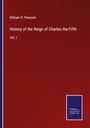 William H. Prescott: History of the Reign of Charles the Fifth, Buch