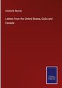 Amelia M. Murray: Letters from the United States, Cuba and Canada, Buch