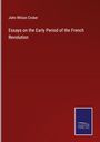John Wilson Croker: Essays on the Early Period of the French Revolution, Buch