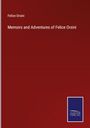 Felice Orsini: Memoirs and Adventures of Felice Orsini, Buch