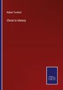 Robert Turnbull: Christ in History, Buch