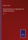 Richard F. Burton: Personal Narrative of a Pilgrimage to El Medinah and Meccah, Buch