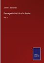 James E. Alexander: Passages in the Life of a Soldier, Buch
