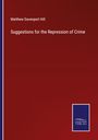 Matthew Davenport Hill: Suggestions for the Repression of Crime, Buch