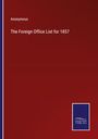 Anonymous: The Foreign Office List for 1857, Buch