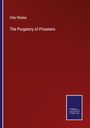 Orby Shipley: The Purgatory of Prisoners, Buch