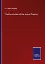 G. Calvert Holland: The Constitution of the Animal Creation, Buch
