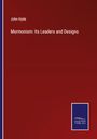 John Hyde: Mormonism: Its Leaders and Designs, Buch