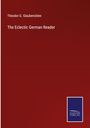 Theodor G. Glaubensklee: The Eclectic German Reader, Buch