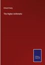 Edward Sang: The Higher Arithmetic, Buch