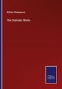 William Shakspeare: The Dramatic Works, Buch