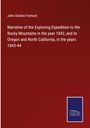 John Charles Fremont: Narrative of the Exploring Expedition to the Rocky Mountains in the year 1842, and to Oregon and North California, in the years 1843-44, Buch