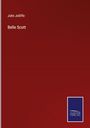 John Jolliffe: Belle Scott, Buch