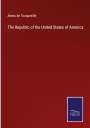 Alexis De Tocqueville: The Republic of the United States of America, Buch