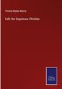 Thomas Boyles Murray: Kalli, the Esquimaux Christian, Buch