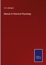 C. G. Lehmann: Manual of Chemical Physiology, Buch