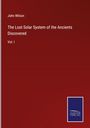 John Wilson: The Lost Solar System of the Ancients Discovered, Buch