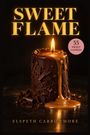 Elspeth Carrowmore: Sweet Flame, Buch