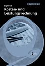 Birgit Friedl: Kosten- und Leistungsrechnung, Buch
