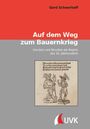 Gerd Schwerhoff: Auf dem Weg zum Bauernkrieg, Buch