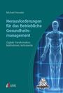 Michael Hesseler: Herausforderungen für das Betriebliche Gesundheitsmanagement, Buch