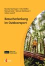 Monika Bachinger: Besucherlenkung im Outdoorsport, Buch