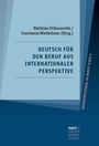: Deutsch für den Beruf aus internationaler Perspektive, Buch
